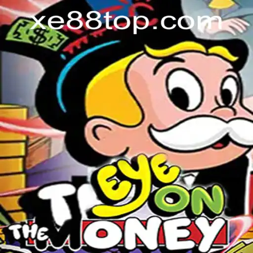 EyeOnTheMoney: A Dynamic Gaming Experience on Xe88.com